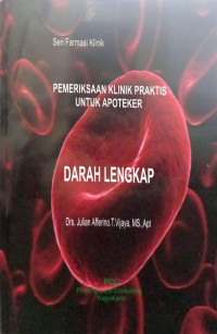 Pemeriksaan Klinik Praktis Untuk Apoteker Darah Lengkap