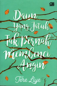 Image of Daun Yang Jatuh Tak Pernah Membenci Angin