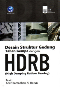 Image of Desain Struktur Gedung Tahan Gempa Dengan HDRB
