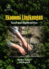 Ekonomi Lingkungan: Teori dan Aplikasinya