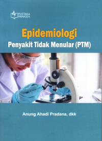 Epidemiologi Penyakit Tidak Menular (PTM)