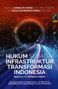 Hukum Sebagai Infrastruktur Transformasi Indonesia
