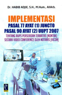 Implementasi Pasal 77 Ayat (1) JUNCTO Pasal 90 Ayat (2) UUOT 2007