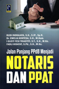 Jalan Panjang PPdB Menjadi Notaris dan PPAT
