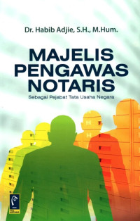 Majelis Pengawas Notaris : Sebagai Pejabat Tata Usaha Negara