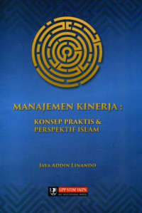 Image of Manajemen Kinerja : Konsep Praktis & Perspektif Islam