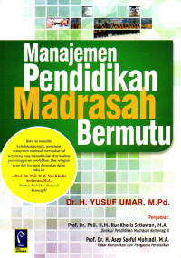 Manajemen Pendidikan Madrasah Bermutu