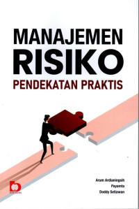 Manajemen Risiko: Pendekatan Praktis