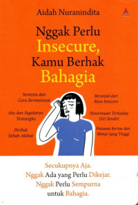 Image of Nggak Perlu Insecure, Kamu Berhak Bahagia