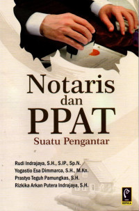 Notaris dan PPAT: Suatu Pengantar