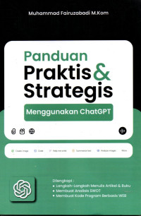 Image of Panduan Praktis & Strategis: Menggunakan ChtGPT
