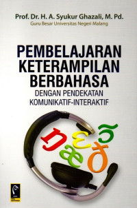 Pembelajaran Keterampilan Berbahasa