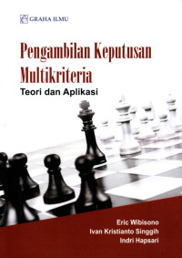 Pengambilan Keputusan Multikriteria: Teori dan  Aplikasi