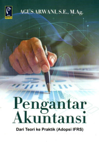 Pengantar Akuntansi : Dari Teori ke Praktik (Adopsi IFRS)