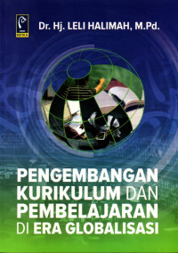 Pengembangan Kurikulum dan Pembelajaran di Era Globalisasi