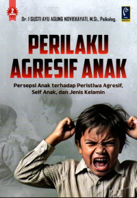Image of Perilaku Agresif Anak