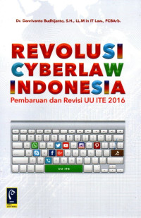 Image of Revolusi Cyberlaw Indonesia: Pembaruan dan Revisi UU ITE 2016