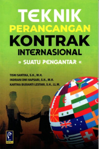 Image of Teknik Perancangan Kontrak Internasioanl: Suatu Pengantar
