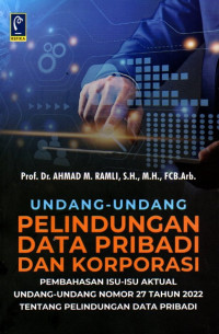Undang-Undang Dta Perlindungan Data Pribadi dan Korporasi