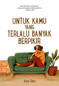 Image of Untuk Kamu Yang Terlalu Banyak Berpikir