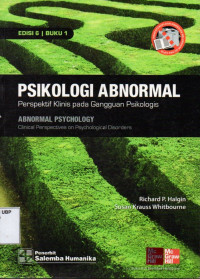Psikologi Abnormal : Perspektif Klinis Pada Gangguan Psikologis (Buku 1)