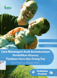 Cara Menangani Anak Berkebutuhan Pendidikan Khusus: Panduan Guru dan Orang Tua
