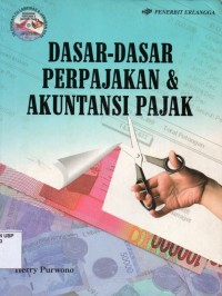 Dasar-Dasar Perpajakan & Akuntansi Pajak