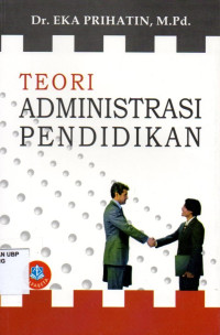 Teori Administrasi Pendidikan
