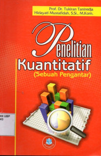 Penelitian Kuantitatif (Suatu Pengantar)