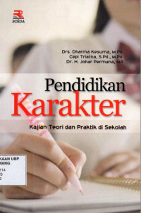 Pendidikan Karakter: Kajian teori dan praktik di sekolah