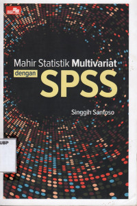Mahir Statistik Multivariat Dengan SPSS