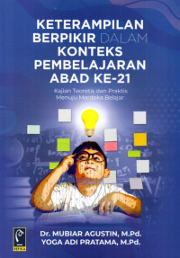 Keterampilan Berpikir Dalam Konteks Pembelajaraan Abad Ke-21