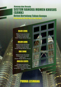 Konsep dan Desain Sistem Rangka Momen Khusus (SRMK) Beton Bertulang Tahan Gempa