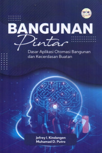 Bangunan Pintar: Dasar Aplikasi Otomasi Bangunan dan Kecerdasan Buatan