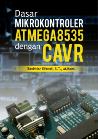 Dasar Mikrokontroler ATMEGA8535 Dengan CAVR