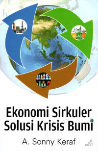 Ekonomi Sirkuler Solusi Krisis Bumi