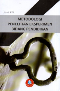 Metodologi Penelitian Eksperimen Bidang Pendidikan