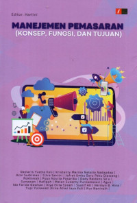 Manajemen Pemasaran (Konsep, Fungsi, dan Tujuan)