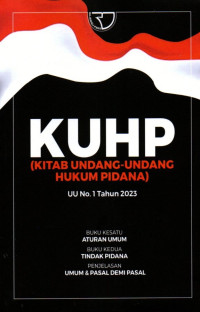 KUHP: Kitab Undang-Undang Hukum Pidana UU No. 1 Tahun 2023