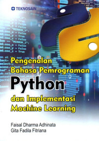 Pengenalan Bahasa Pemrograman Python Dan Implementasi Machine Learning