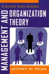 Management and Organization Theory: a Jossey-Bass reader