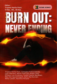 Burn Out: Never Ending