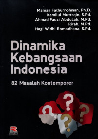 Dinamika Kebangsaan Indonesia: 82 Masalah Kontemporer