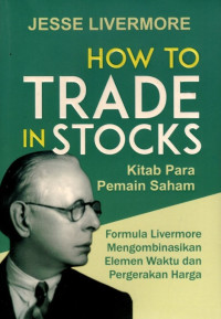 How To Trade In Stocks: Kitab Para Pemain