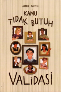 Image of Kamu Tidak Butuh Validasi