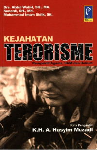 Kejahatan Terorisme Pepektif Agama, Ham dan Hukum