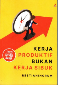 Image of Kerja Produktif Bukan Kerju Sibuk