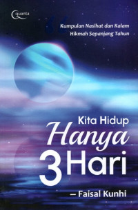 Kita Hidup Hanya Tiga Hari