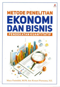 Image of Metode Penelitian Ekonomi dan Bisnis (pendekatan Kuantitatif)