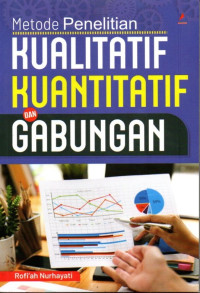 Image of Metode Penelitian : Kualitatif Kuantitatif dan Gabungan